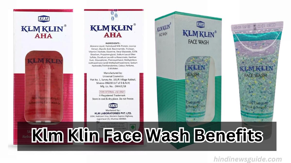 Klm Klin Face Wash Benefits in Hindi