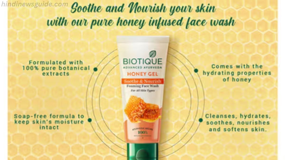 Biotique Honey Gel Face Wash Benefits in Hindi