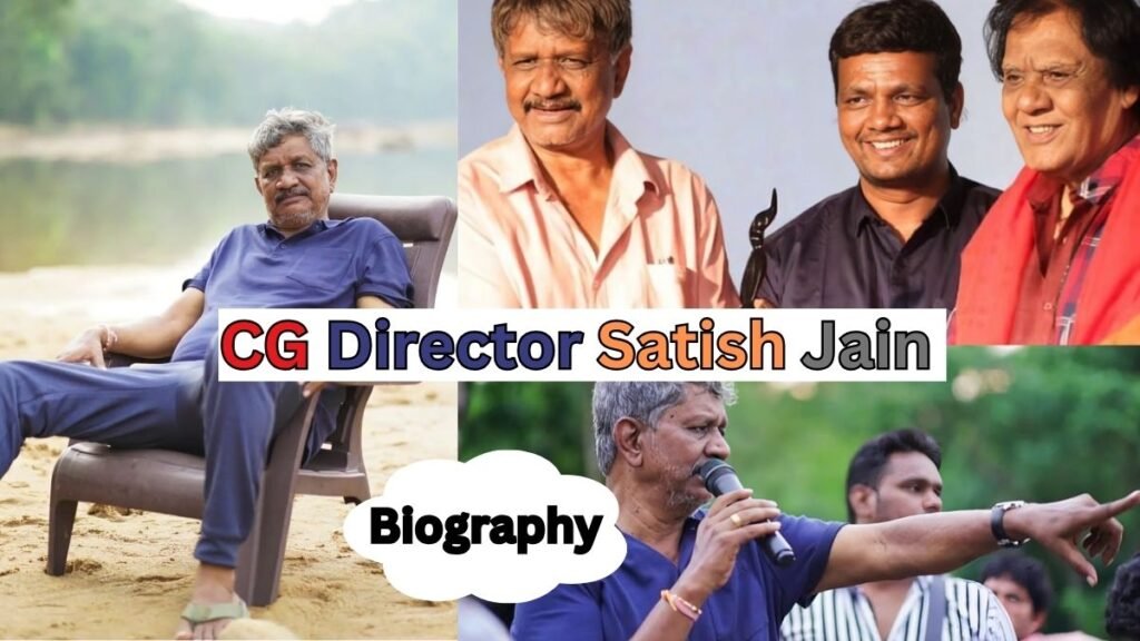 CG Director Satish Jain Biography